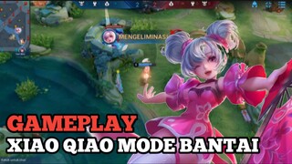 GAMEPLAY XIAO QIAO MODE BANTAY