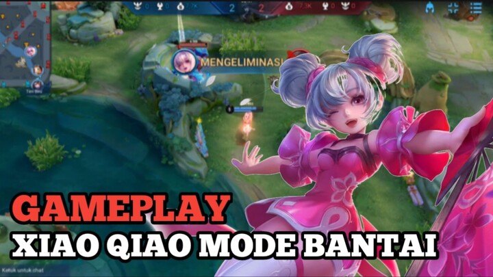 GAMEPLAY XIAO QIAO MODE BANTAY