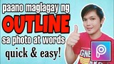 How To Make Outline On Your Photo / Paano Guma ng Outline sa Photo /Tutorial / Tagalog