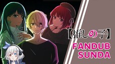 Cuplikan Pendek Oshi no Ko Season 2 【FANDUB SUNDA】
