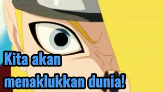 Kita akan menaklukkan dunia!