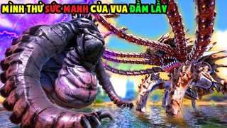 ARK THẾ GIỚI KỲ LẠ #20 (Tập Cuối) MÌNH THỬ SỨC MẠNH CỦA VUA ĐẦM LẦY KING SPAWN - KRAKEN - TÝ TIỀN TỈ