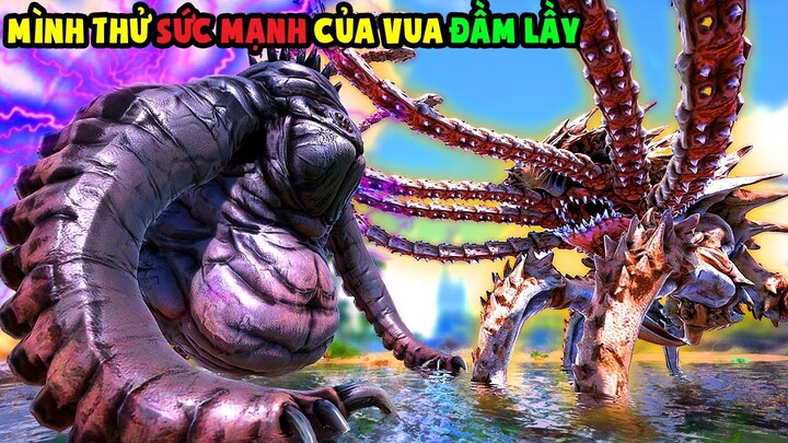 ARK THẾ GIỚI KỲ LẠ #20 (Tập Cuối) MÌNH THỬ SỨC MẠNH CỦA VUA ĐẦM LẦY KING SPAWN - KRAKEN - TÝ TIỀN TỈ