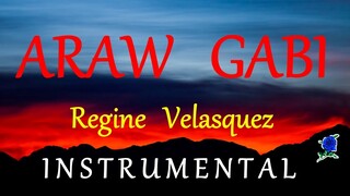 ARAW GABI  - REGINE VELASQUEZ instrumental (LYRICS)