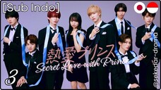 [Sub Indo] Secret Love with Prince – Eps. 03 (2025)