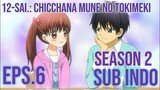 12-sai.: Chicchana Mune no Tokimeki S2 Eps.6 Sub Indo