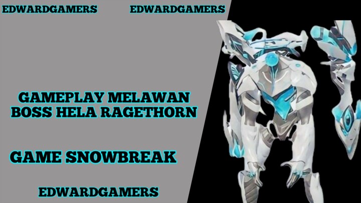 Gameplay Melawan boss hela ragethorn di game Snowbreak