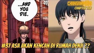 CHAINSAW MAN 37 CHAPTER 118 || ASA AKAN BERKENCAN DI RUMAH DENJI??