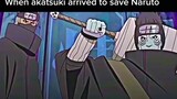 when akatsuki arrived to save Naruto