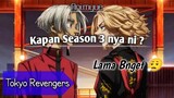 Ngg Sabar Ni Season 3 nya 🤩 [bahas anime] Tokyo Revengers