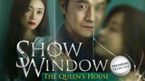 Show Window: The Queen's House (Tagalog 9)