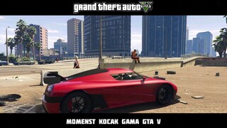 MOMENST MOMENST KOCAK BERMAIN GAME GTA V