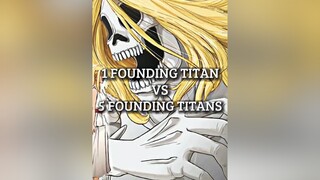 1 Founding Titan Vs 5 Founding Titans titan edit foundingtitan grisha eren freida reiss karlfritz ymirfritz fritz urireiss rumbling grishajaeger erenjaeger erenedit erenyeager erenfoundingtitan marley