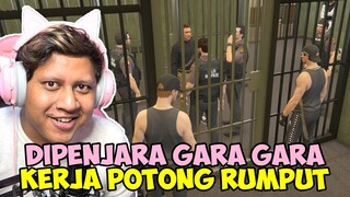 TUKANG RUMPUT INI DIPENJARA! - GTA V Roleplay