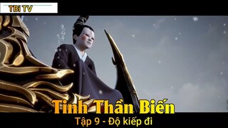 Tinh Thần Biến Tập 9 - Độ kiếp đi