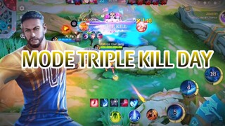MODE TRIPLE KILL DAY