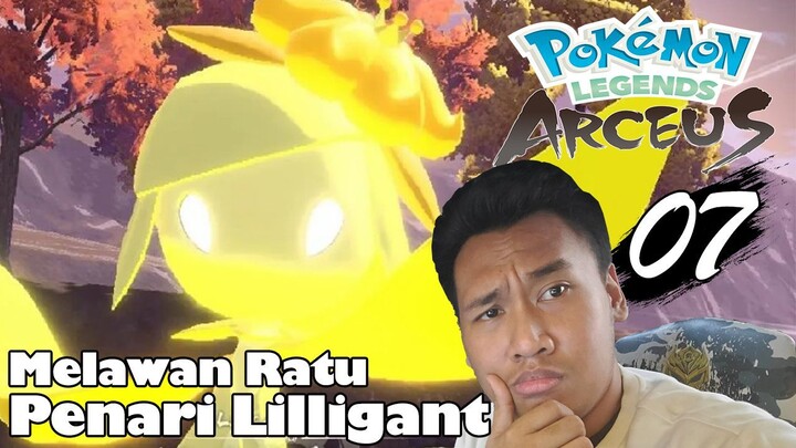 Berhadapan Dengan Ratu Penari Lilligant | Part 07
