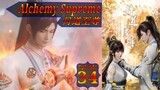 Eps 34 Alchemy Supreme 丹道至尊