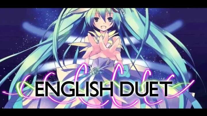 【English Duet】Hatsune Miku- SPiCa