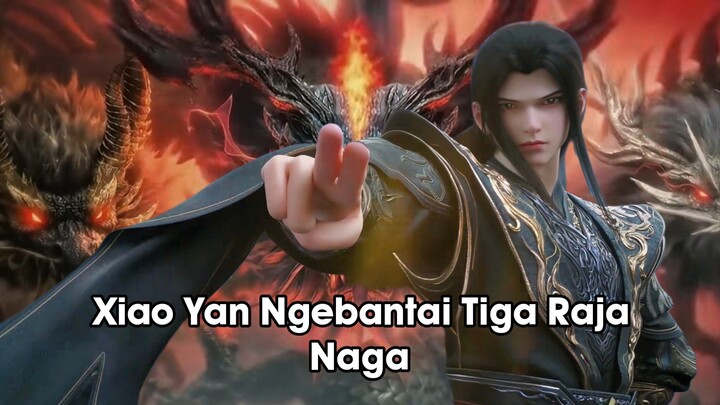 Alasan Xiao Yan bisa ngebantai tiga raja naga btth