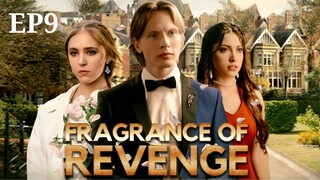 EP9【Fragrance of Revenge】#drama #shortdrama #love #clips #betrayal #revenge #relationship #truelove