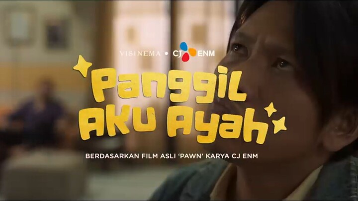 FILM PANGGIL AKU AYAH 2025