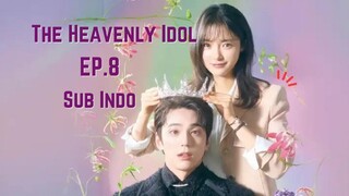The Heavenly Idol Ep.8 Sub Indo