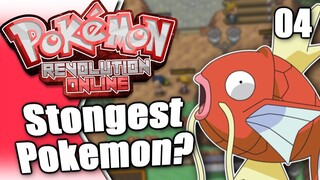 STONGEST POKEMON!?! Pokemon Revolution Online Gameplay! Part 4