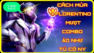 HƯỚNG DẪN CÁCH CHƠI FLORENTINO MƯỢT, COMBO, SETTING FLORENTINO CỦA TÚ CÓ NY | HD GAME 76
