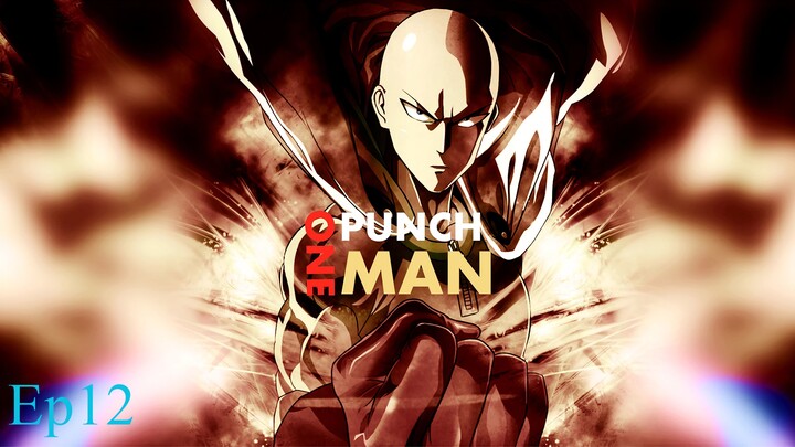 One Punch Man Episode 12 S1 [English Sub]