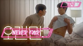 [EP 4] Never Fair