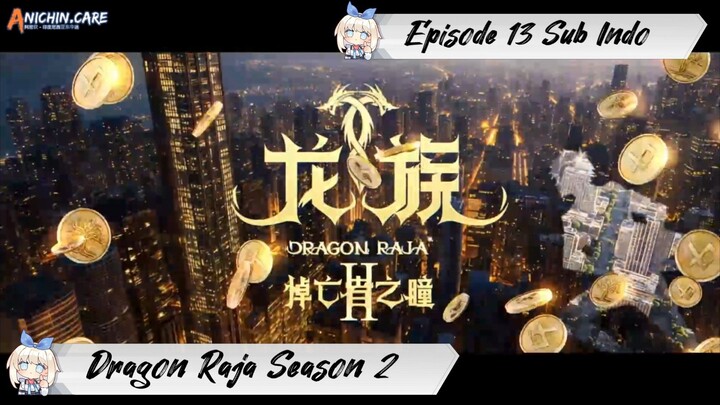 [ EPISODE 13 ] Long Zu Season 2 - 1080p Super Duper HD Sub Indo