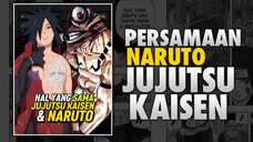 3 Hal Yang Sama Antara Jujutsu Kaisen Dan Naruto