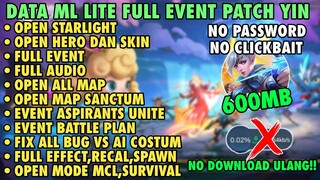 Data ML Lite Full Event 600Mb Update Patch Yin | ML Lite | Cara Mengatasi Lag & Patah Patah Di ML
