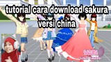 tutorial mendownload sakura school simulator versi china