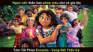 REVIEW PHIM VÙNG ĐẤT THẦN KỲ  | ENCANTO | DISNEY