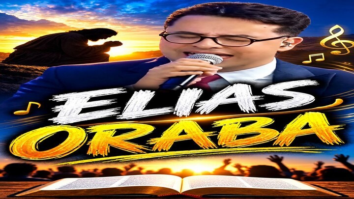 🔥🙏 ¿Sabías Que La Oración Puede Marcar La Diferencia? 😱✨ ¡Escucha “ELÍAS ORABA” y Descúbrelo