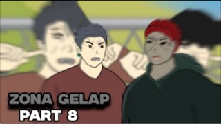 ZONA GELAP PART 8 - DRAMA ANIMASI