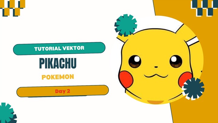 Tutorial Vektor_Pikachu- Pokemon_Day 2