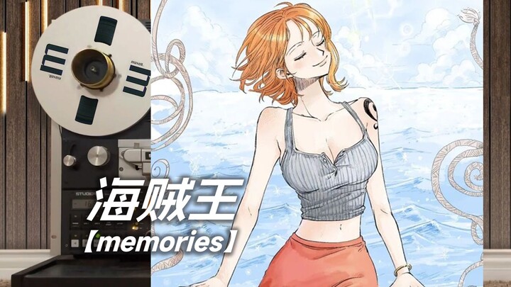 Kualitas terbaik: Mendengarkan lagu ED menyentuh hati dari One Piece, “memories”, featuring Nami dan