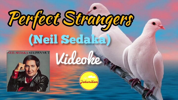 Perfect Strangers - Videoke in the style of Neil Sedaka