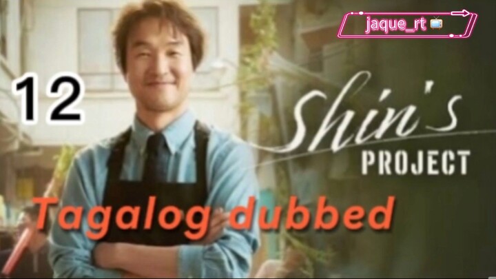 Title: Shin's Project| Kdrama | Tagalog dubbed | Episode 12