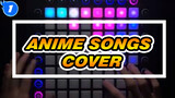 One Anime Song Per Year | Launchpad Cover / Played By 7 People_1