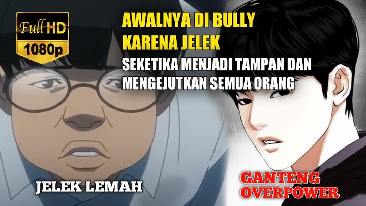 AWALNYA DI BULLY KARENA JELEK SEKETIKA BERUBAH JADI GANTENG DAN DI TAKUTI SATU SEKOLAH!