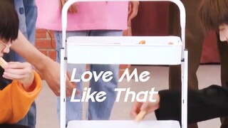 LOVE ME LIKE THAT│Patrick & ZhouKeYu #เคอแพท