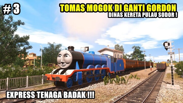 GANTI LOKOMOTIF SI GORDON - PART 3 DINAS PULAU SODOR