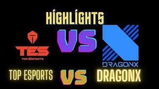 TES vs DRX Highlight Chung Kết Thế Giới Vòng Bảng Ngày 3 | Top Esports vs DragonX