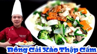 Cách làm Bông Cải Xào Thập Cẩm đơn giản | cho Bữa Cơm gia đình thêm Ngon Miệng