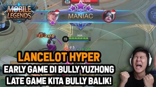 LANCELOT JEJE EARLY DIBULLY SAMA YUZHONG ! KITA BALES DENDAM - Mobile Legends