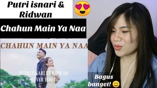 Chahun Main Ya Naa - Putri Isnari & Ridwan I FILIPINA REAKSI